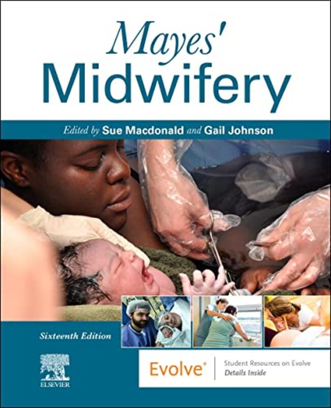 Mayes Midwifery By Macdonald, Sue, MSc PGCEA ADM RM RN FETC FRCM (Hon) (Midwife Consultant and Educationalist; Formerly Paperback