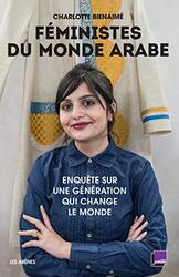 Les F Ministes Du Monde Arabe By Charlotte Bienaim Paperback