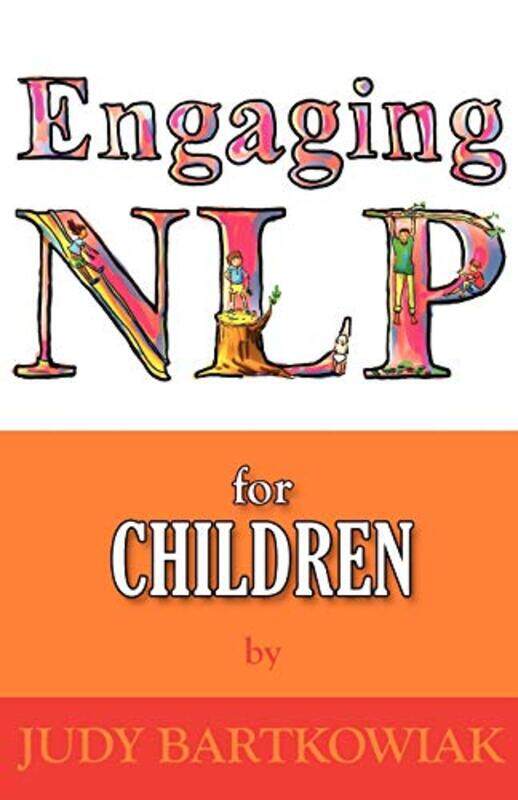 

NLP for Children by Judy Bartkowiak-Paperback