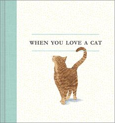 When You Love A Cat by Clark, M H Hardcover
