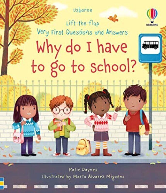 

Why Do I Have To Go To School By Katie Daynes - Paperback