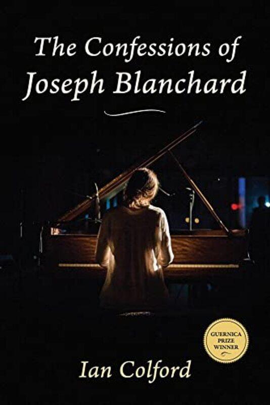 

The Confessions of Joseph Blanchard by Ian Colford-Paperback