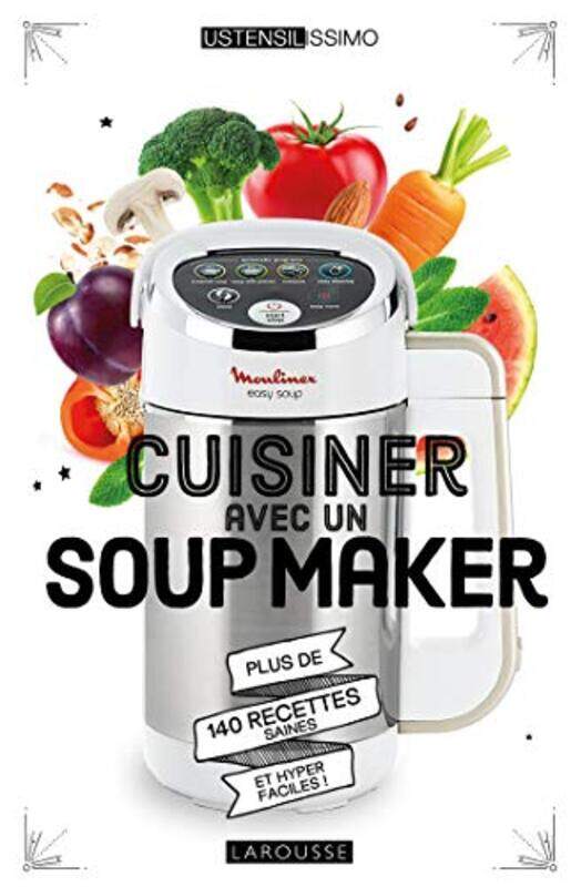 

Cuisiner Avec Un Soup Maker by Noemie Strouk..Hardcover