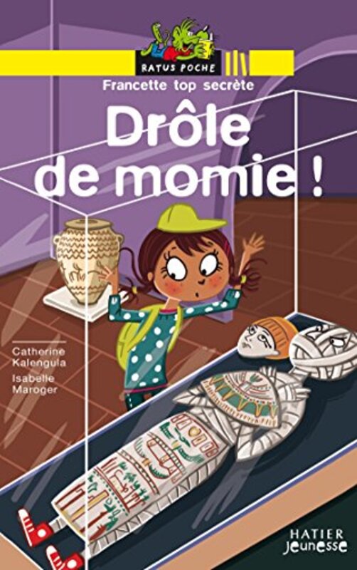 Francette top secr te : Dr le de momie ! , Paperback by Catherine Kalengula