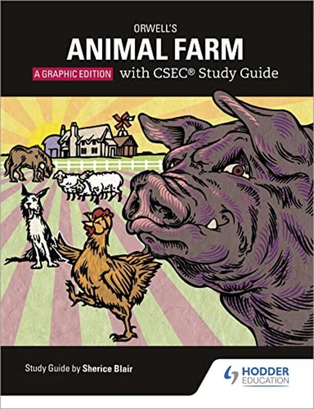 

Orwells Animal Farm The Graphic Edition with CSEC Study Guide by Alfonso Otaegui-Paperback