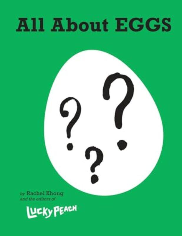 

Lucky Peach All About Eggs by Rachel Khongthe editors of Lucky Peach-Hardcover