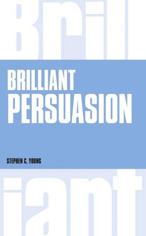 

Brilliant Persuasion by Stephen C Young-Paperback