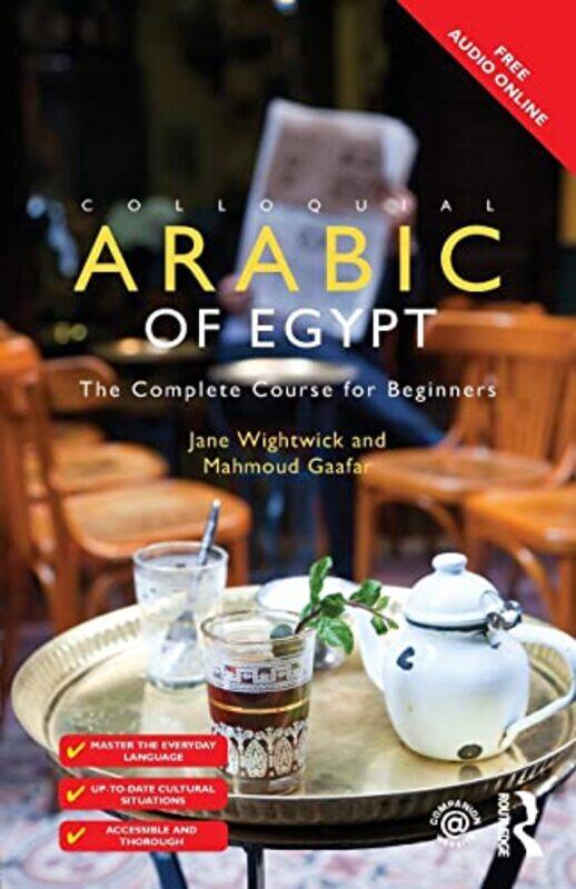 

Colloquial Arabic of Egypt: The Complete Course for Beginners,Paperback,by:Wightwick, Jane - Gaafar, Mahmoud