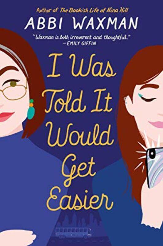 

I Was Told It Would Get Easier,Paperback,By:Abbi Waxman