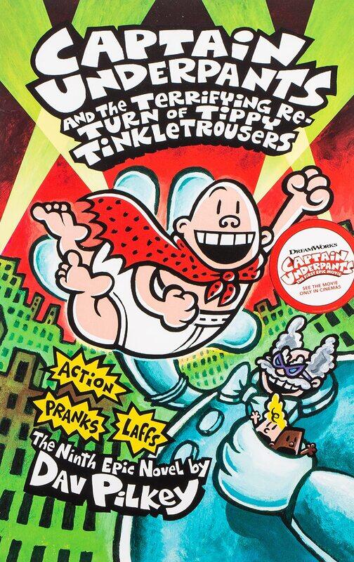 

Captain Underpants and the Terrifying Return of Tippy Tinkletrousers, Paperback Book, By: Dav Pilkey