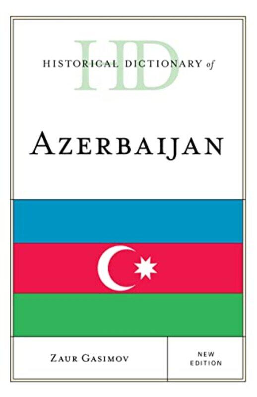 

Historical Dictionary of Azerbaijan by Dr Seema YasminLucy Kirk-Hardcover