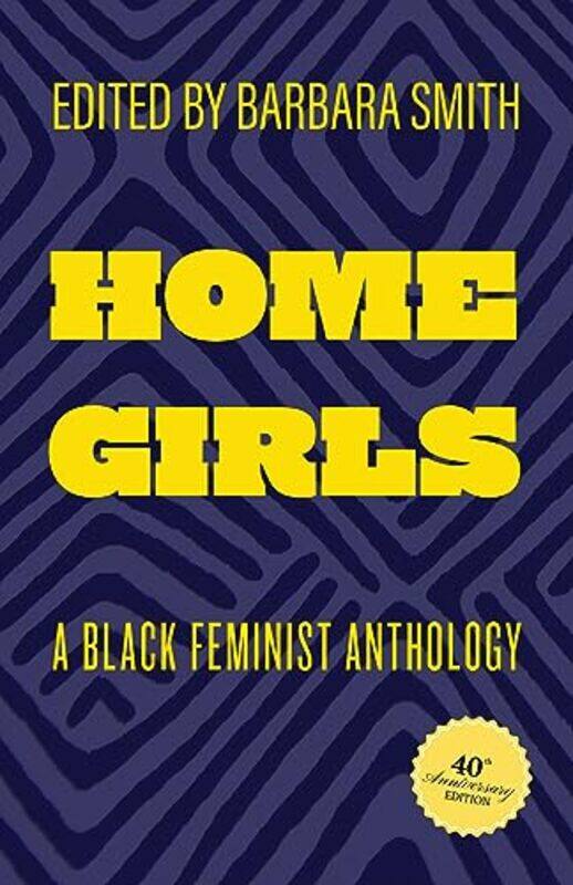 

Home Girls 40th Anniversary Edition by Barbara Smith-Paperback