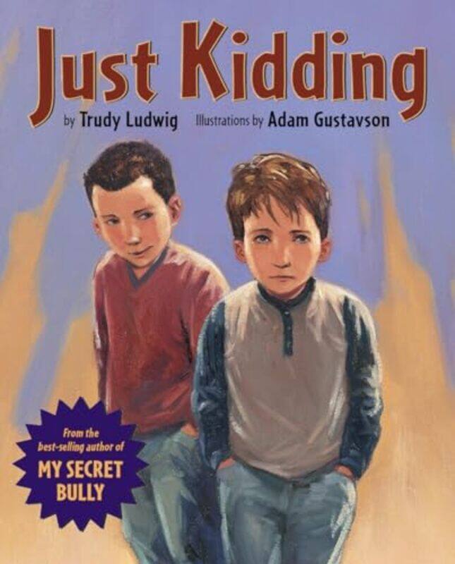 

Just Kidding by Trudy LudwigAdam Gustavson-Hardcover