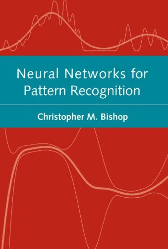 

Neural Networks for Pattern Recognition by Philip Ackermann-Paperback