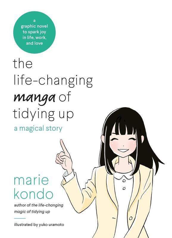 

The Life-Changing Manga of Tidying Up: A Magical Story to Spark Joy in Life, Work and Love, Paperback Book, By: Marie Kondo