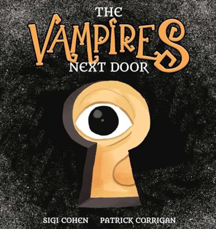 The Vampires Next Door by Sigi Cohen-Hardcover