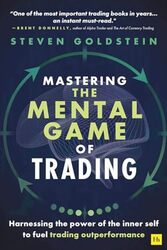 Mastering The Mental Game Of Trading by Steven Goldstein - Paperback