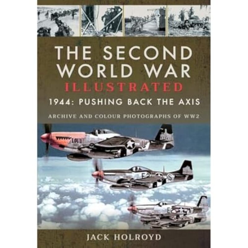 

The Second World War Illustrated by Jack Holroyd-Paperback