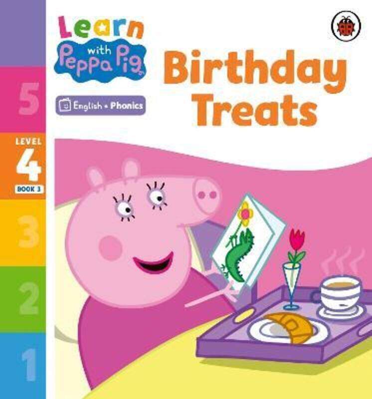 

Learn with Peppa Phonics Level 4 Book 3 - Birthday Treats (Phonics Reader)