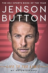 Jenson Button: Life to the Limit: My Autobiography, Paperback Book, By: Jenson Button