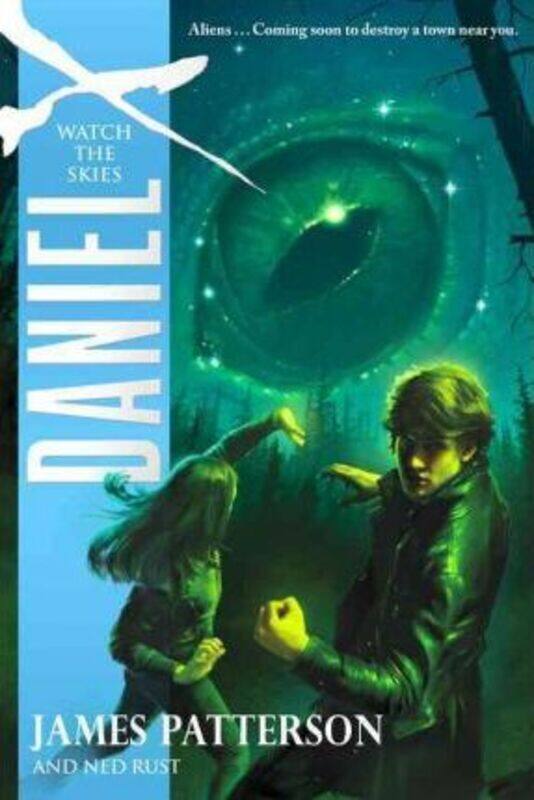 

Daniel X: Watch the Skies.paperback,By :Patterson, James - Rust, Ned