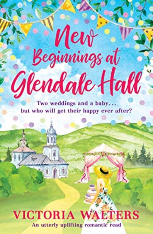 

New Beginnings At Glendale Hall by Victoria Walters-Paperback
