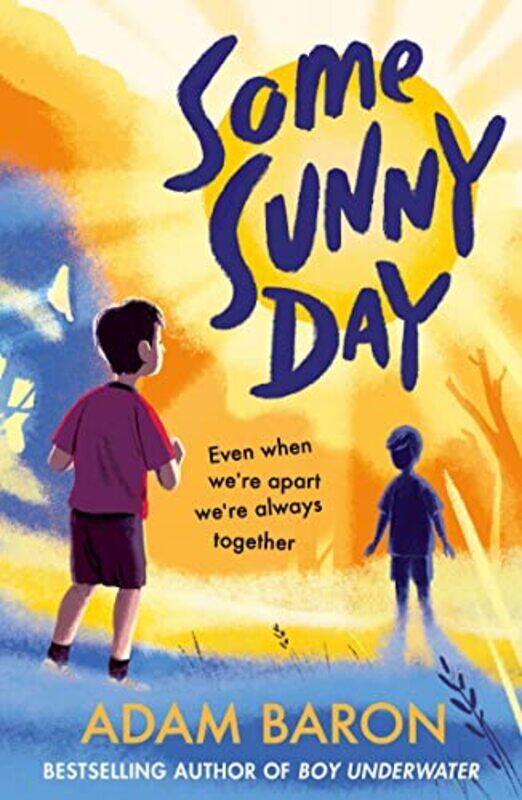 

Some Sunny Day ,Paperback,By:Baron, Adam