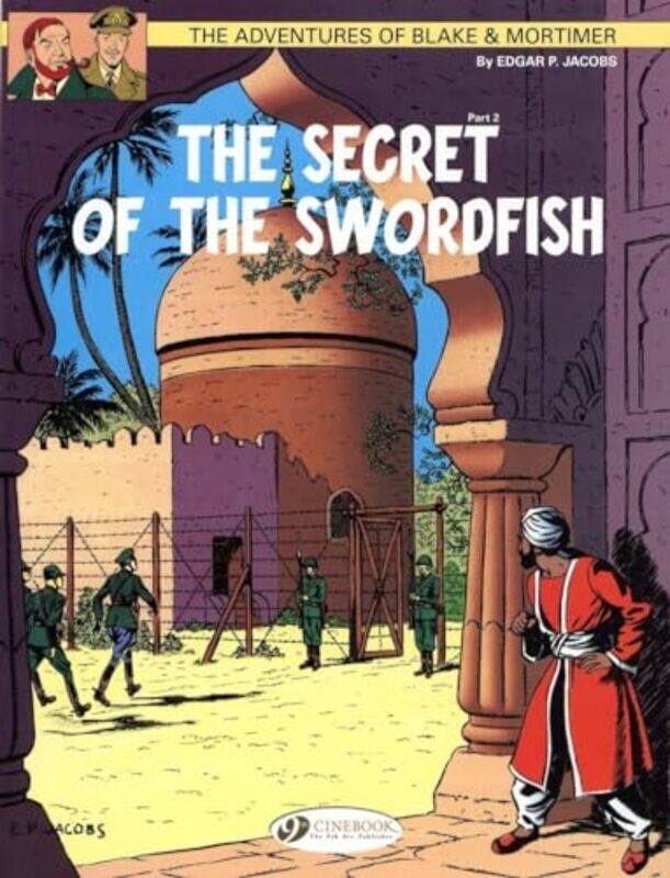 

Blake and Mortimer 16 The Secret of the Swordfish Pt 2 by Edgar P Jacobs-Paperback