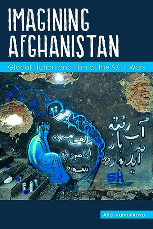 

Imagining Afghanistan by Alla Ivanchikova-Paperback