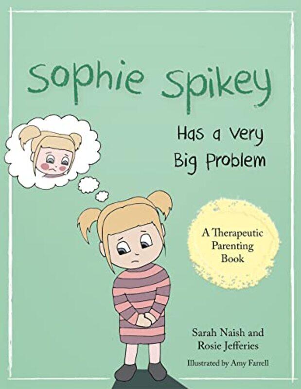 

Sophie Spikey Has a Very Big Problem by Diana Bentley-Paperback