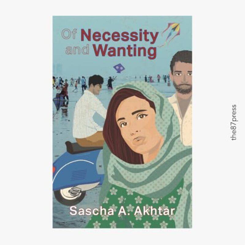 

Of Necessity and Wanting by Sascha A Akhtar-Paperback