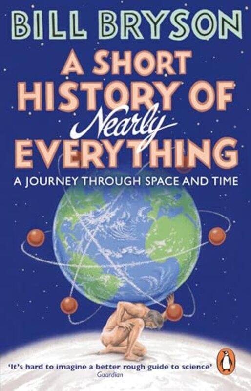

A Short History Of Nearly Everything by Bill Bryson-Paperback