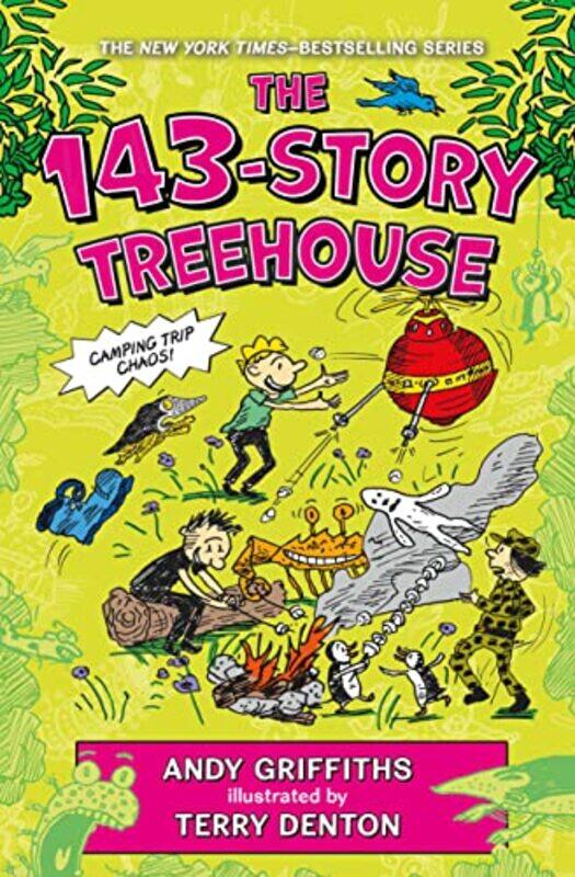 

The 143Story Treehouse Camping Trip Chaos by Griffiths, Andy - De..Hardcover