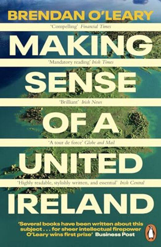 

Making Sense of a United Ireland by Brendan O'Leary -Paperback