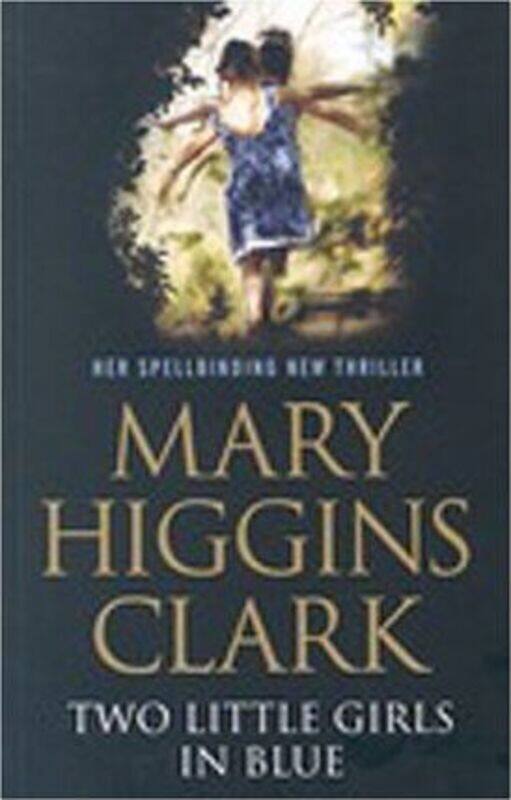 

Two Little Girls in Blue.paperback,By :Mary Higgins Clark
