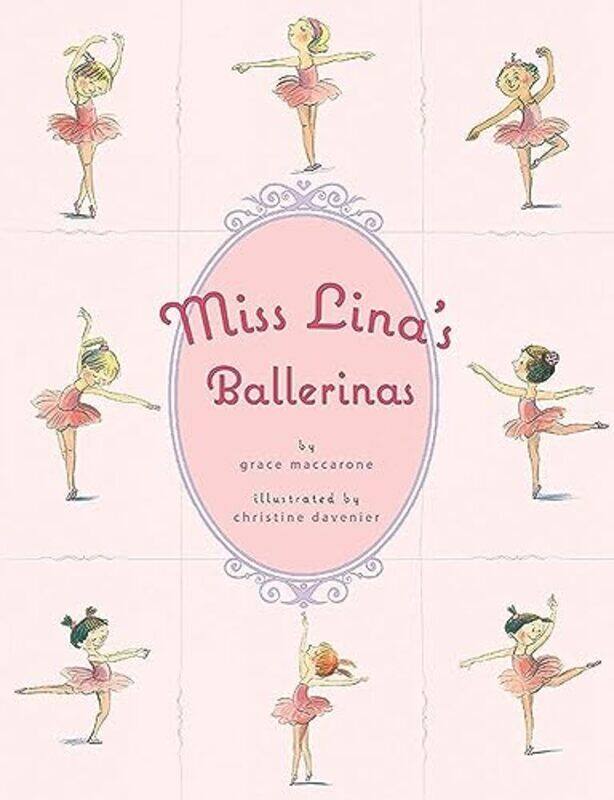 

Miss Linas Ballerinas,Hardcover by Davenier, Christine - Maccarone, Grace