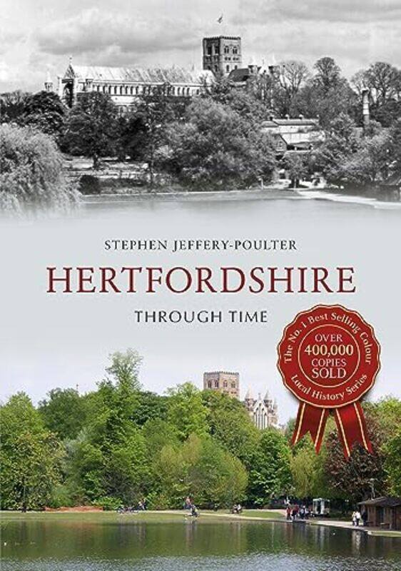 

Hertfordshire Through Time by Stephen Jeffery-Poulter-Paperback