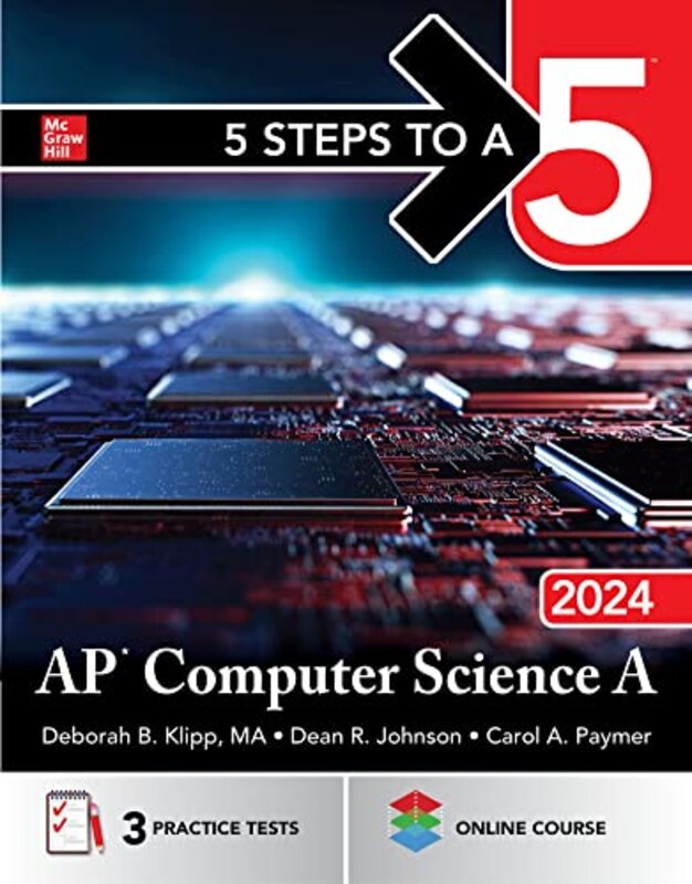 5 Steps To A 5 Ap Computer Science A 2024 by Deborah B KlippDean JohnsonCarol Paymer-Paperback