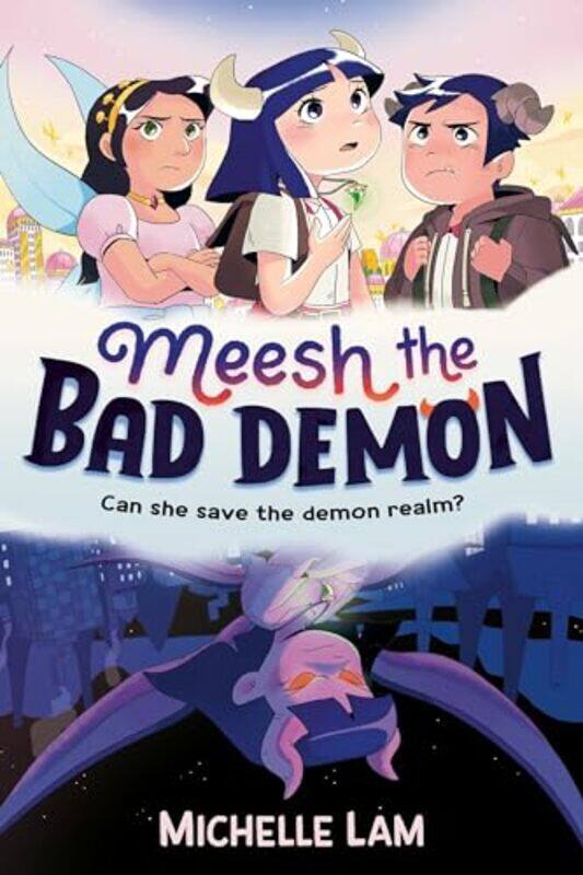 

Meesh The Bad Demon by Lam, Michelle Paperback
