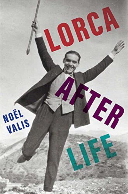 

Lorca After Life by Noel Valis-Hardcover