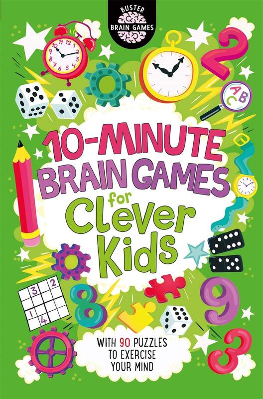 10-Minute Brain Games for Clever Kids, Paperback Book, By: Gareth Moore