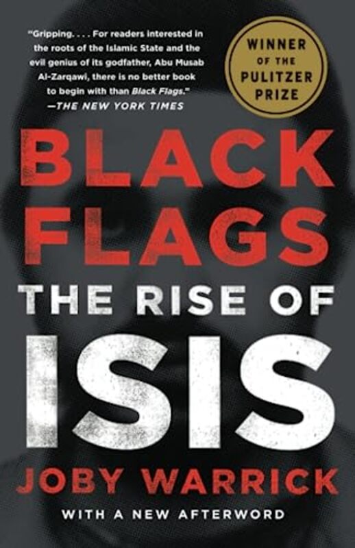 Black Flags: The Rise of ISIS,Paperback by Warrick, Joby