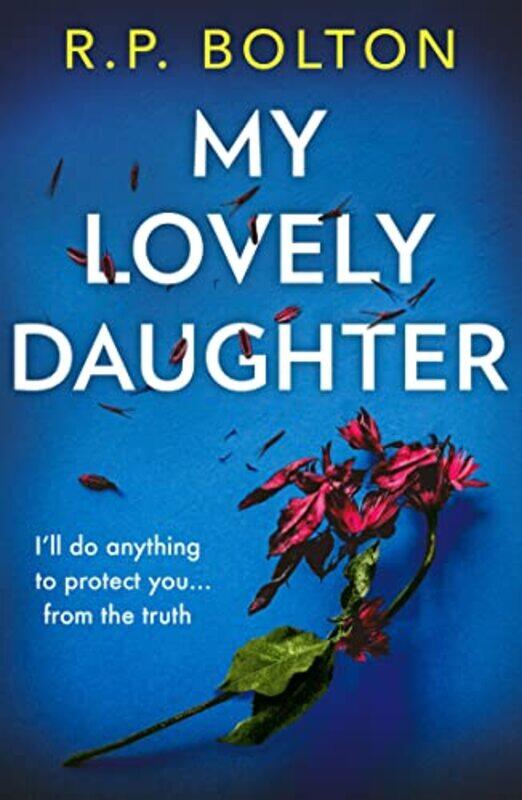 

My Lovely Daughter by RP Bolton-Paperback