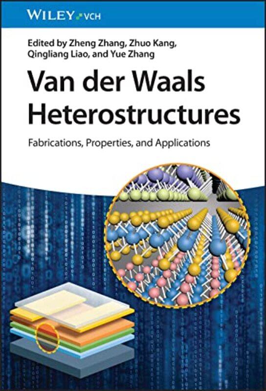 

Van der Waals Heterostructures by Zheng ZhangZhuo KangQingliang LiaoYue Zhang-Hardcover