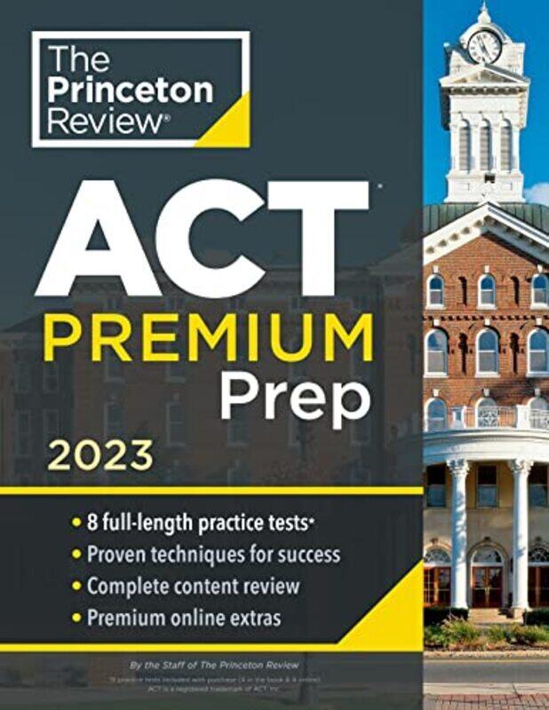 

Princeton Review Act Premium Prep, 2023 By Princeton Review Paperback