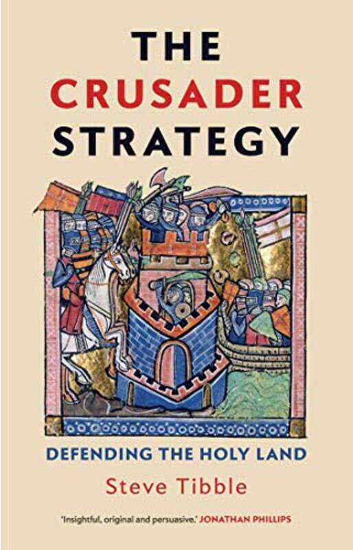

The Crusader Strategy by Steve Tibble-Hardcover