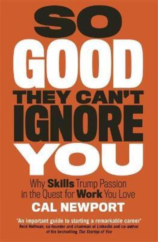 

So Good They Can't Ignore You.paperback,By :Newport, Cal