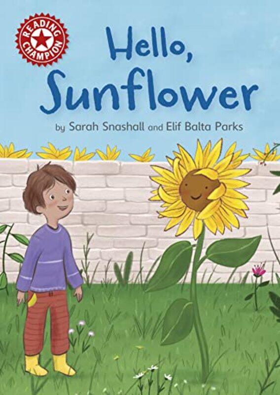 

Reading Champion Hello Sunflower by Sarah SnashallElif Balta Parks-Paperback