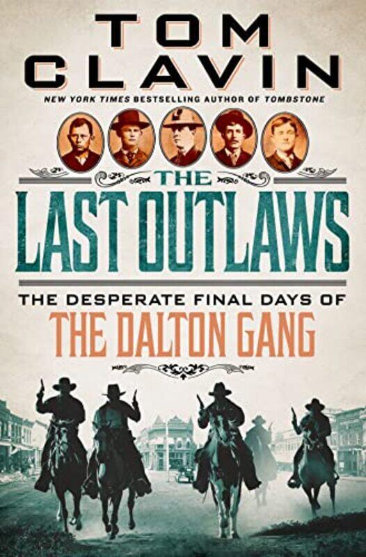 

The Last Outlaws by Tom Clavin-Hardcover