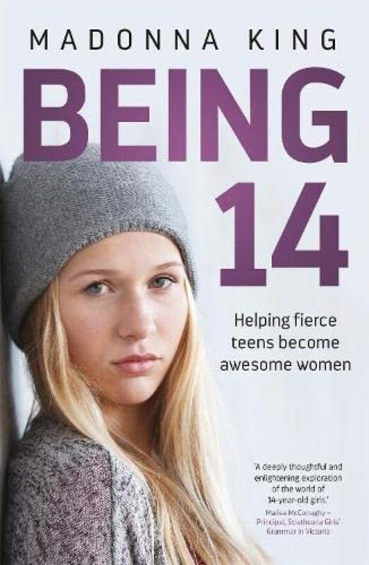 Being 14: Helping fierce teens become awesome women,Paperback by King, Madonna